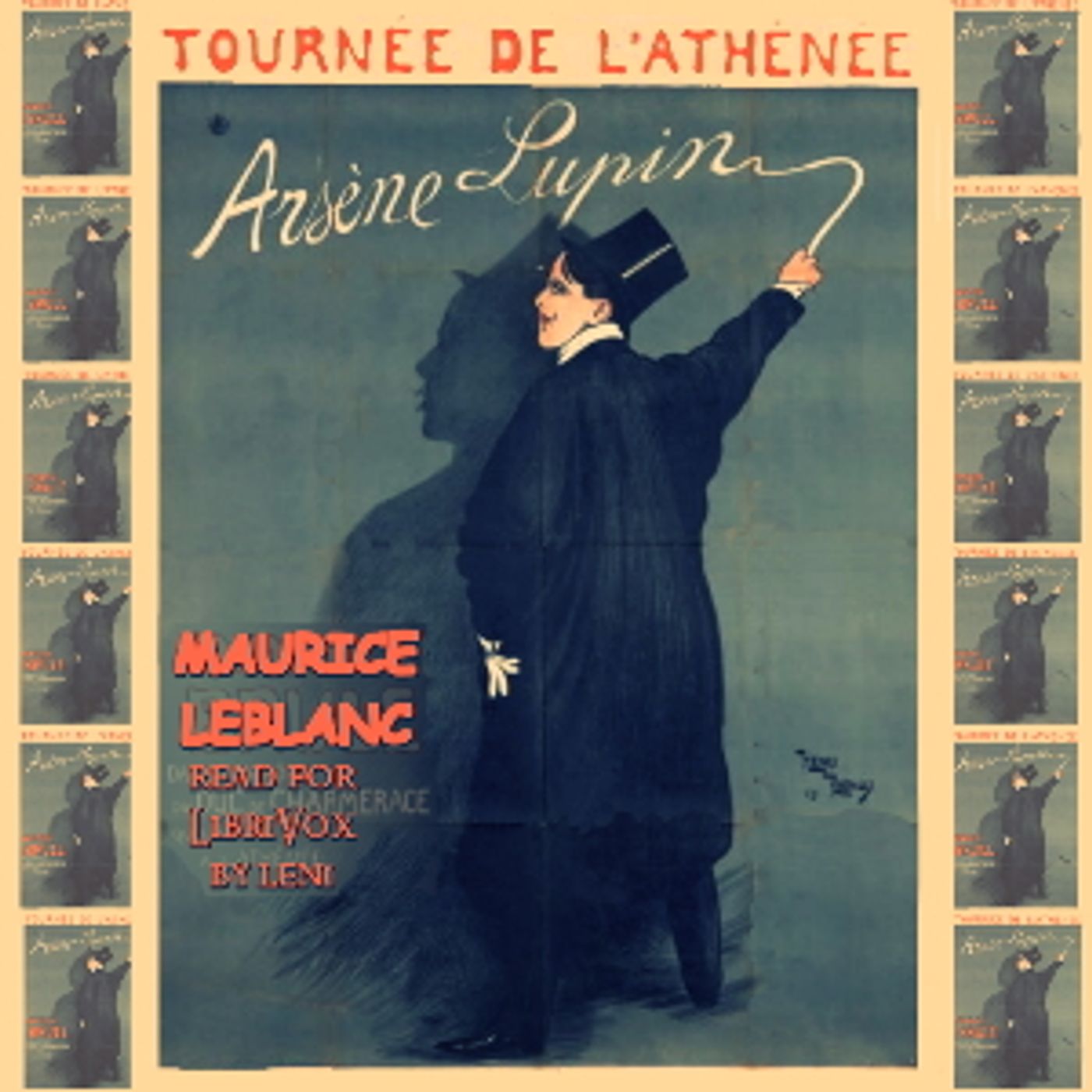 Arsène Lupin by Maurice Leblanc (1864 - 1941)