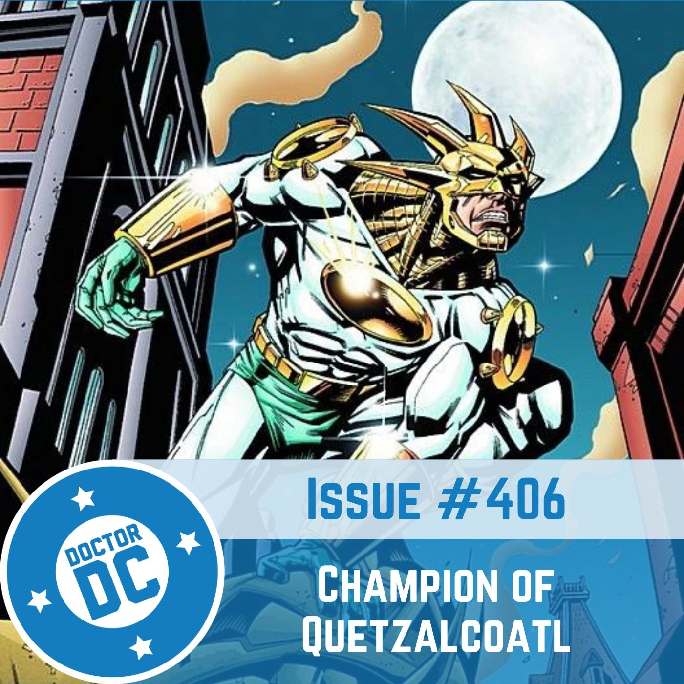 Issue #406 - “Champion of Quetzalcoatl” episode artwork
