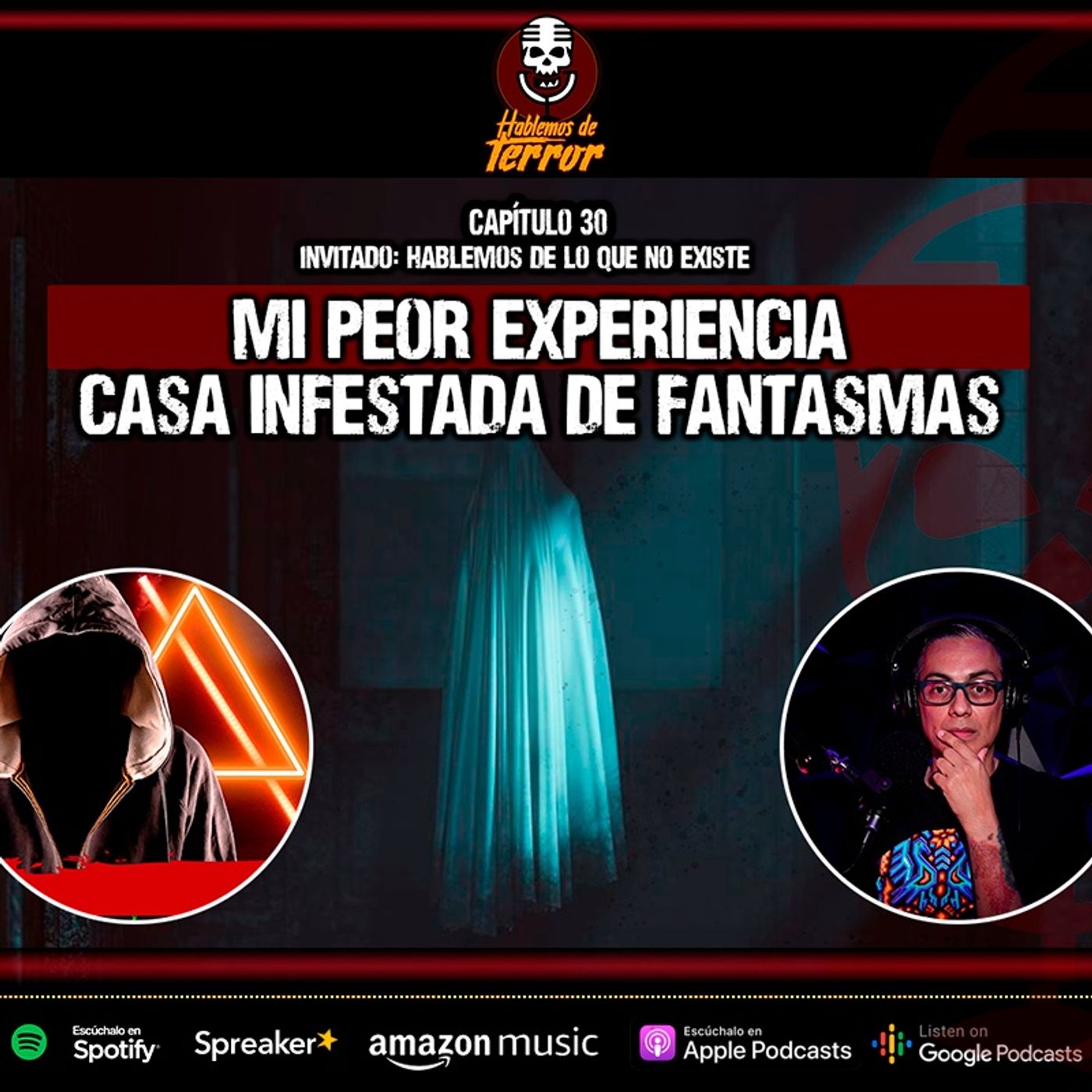 31 | Una casa INFESTADA de FANTASMAS,  Ft. Hablemos de lo que no existe