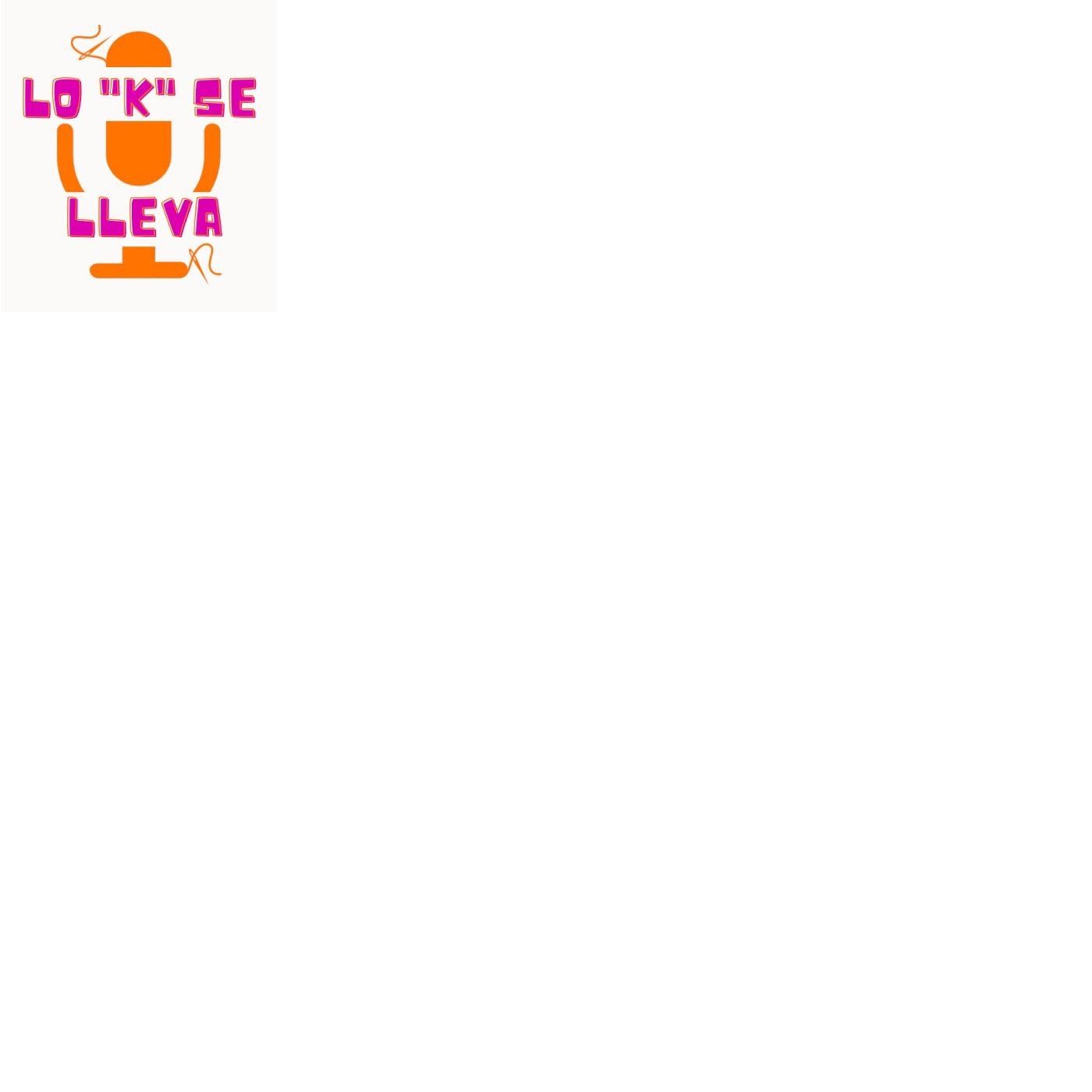 Lo K se lleva podcast artwork