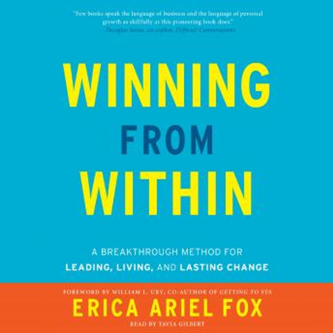 Winning from Within: A Breakthrough Method for Leading, Living, and Lasting Change by Erica Ariel Fox episode artwork