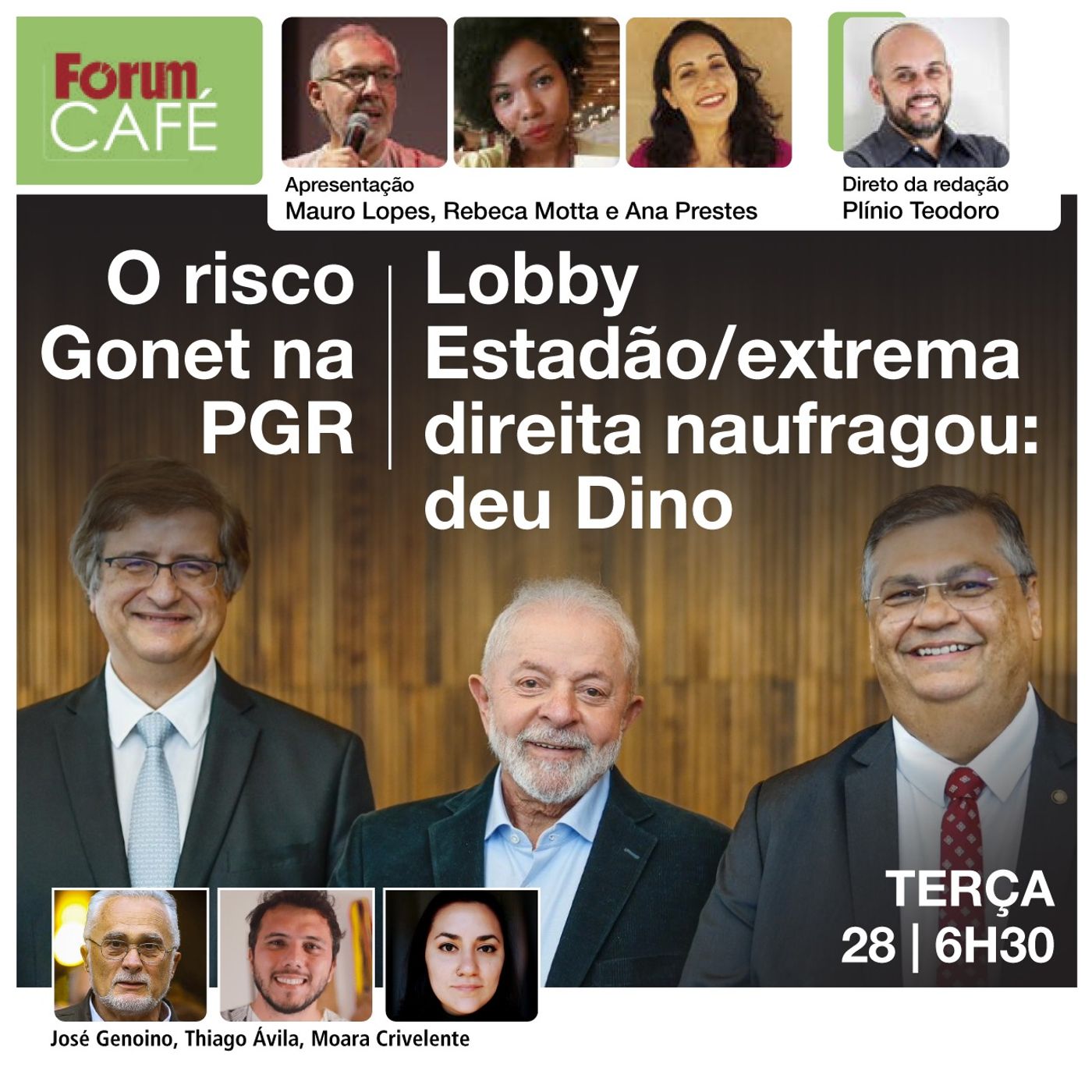 Lobby do Estadão e da extrema direita naufragou: deu Dino no STF | O risco Gonet na PGR | 28.11.23