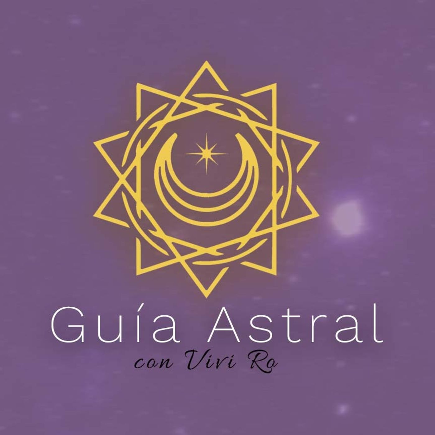 Guía Astral//Vivi Ro podcast artwork