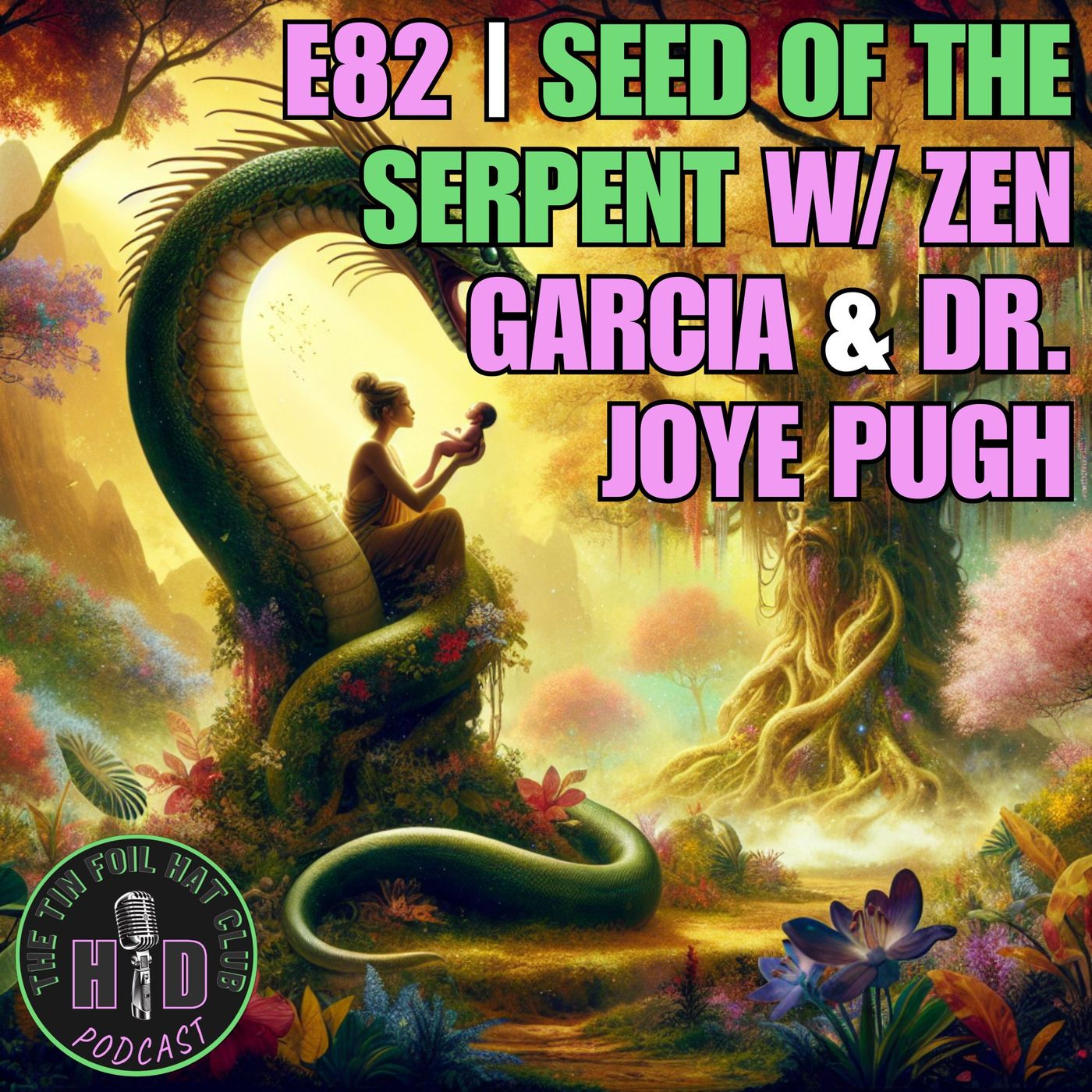 Seed of The Serpent w/ Zen Garcia & Dr. Joye Pugh [HD FOILERS ONLY | PREVIEW]