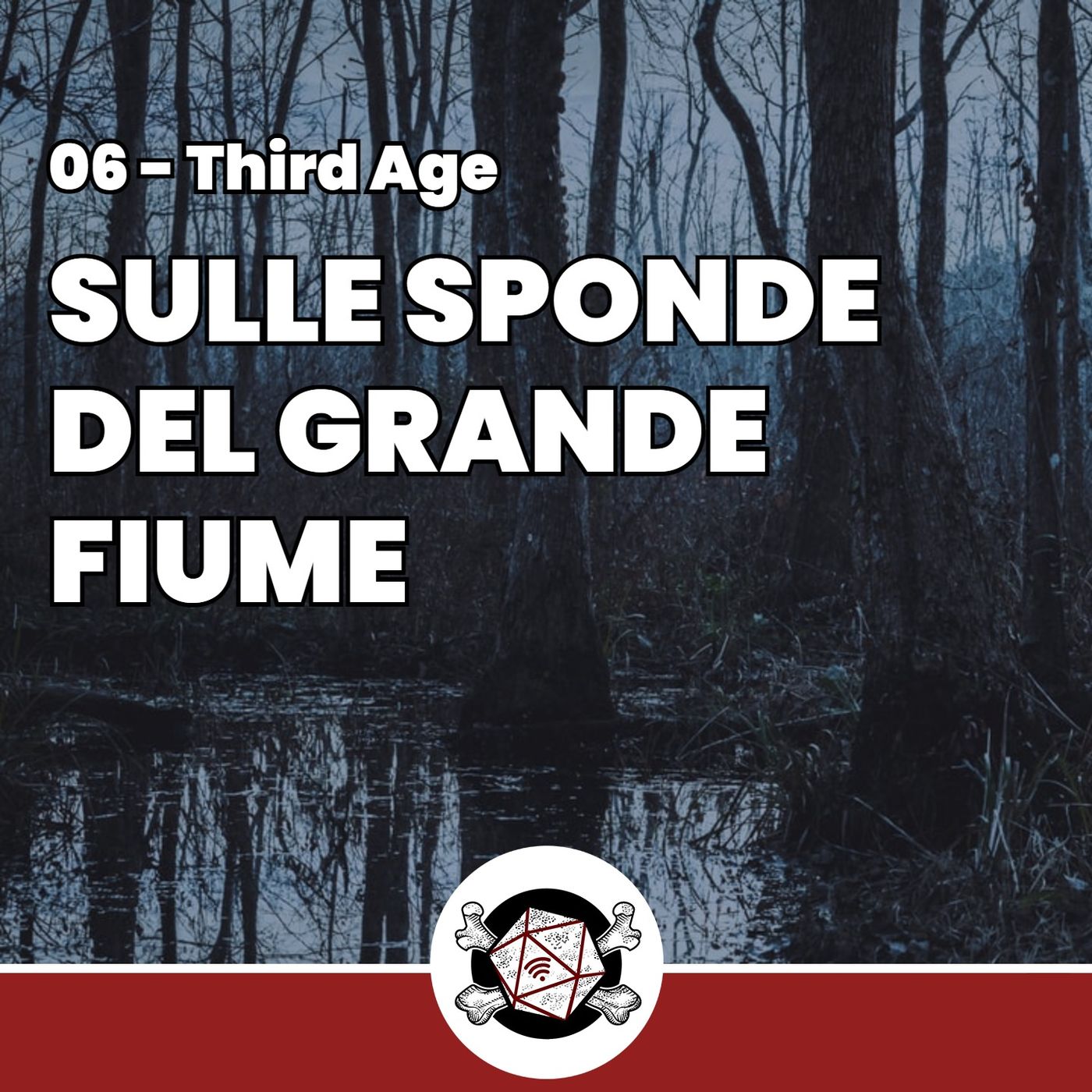 Sulle sponde del Grande Fiume - Third Age 06 episode artwork