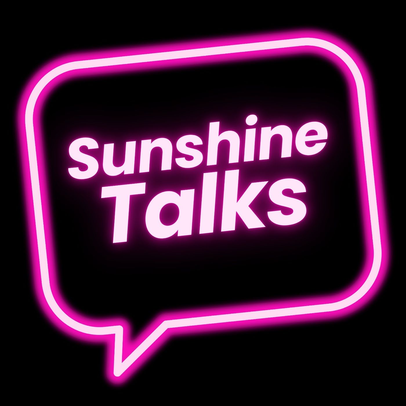 Sunshine Talks