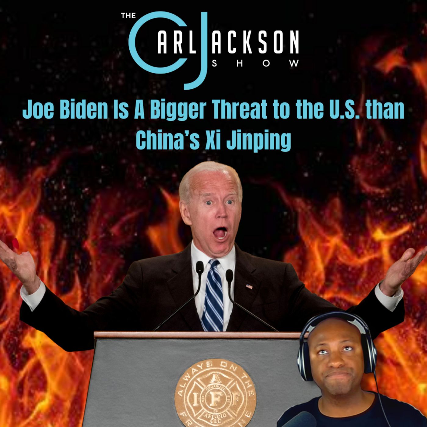 Joe Biden Is A Bigger Threat to the U.S. than China’s Xi Jinping