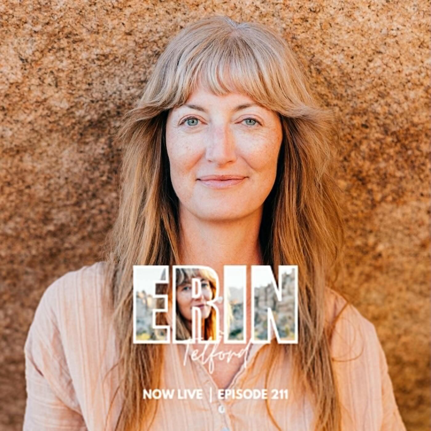211: The Art of Breathwork: Mastering Self-Love and Living Fully with Erin Telford