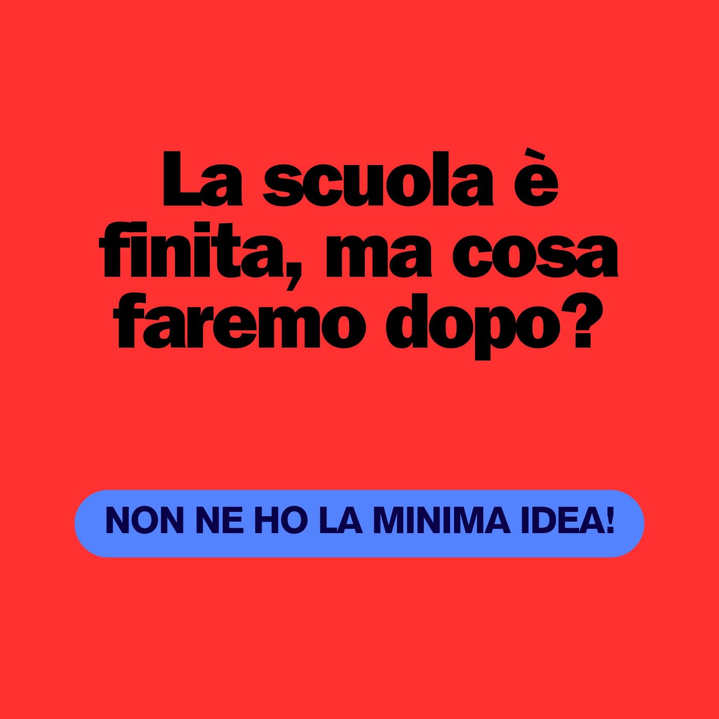 #Inviati L’ULTIMO GIORNO DI SCUOLA episode artwork