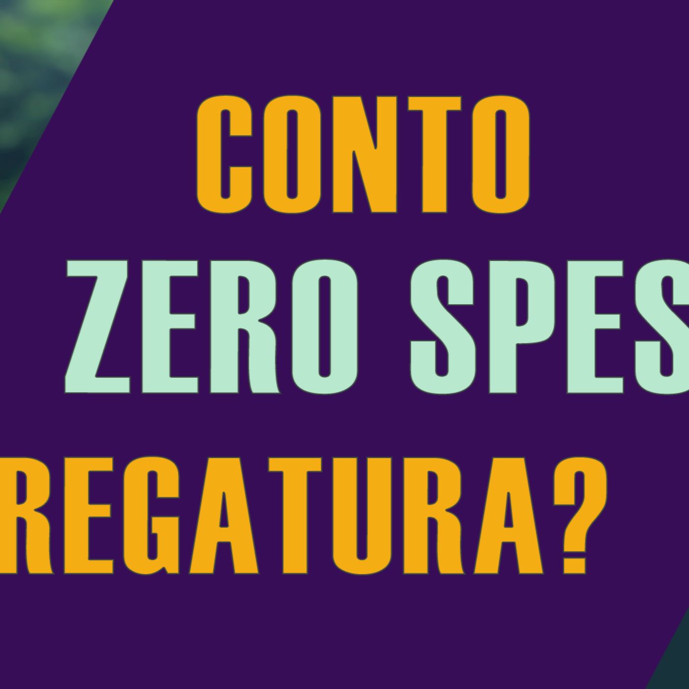 Come scegliere il Conto Corrente giusto episode artwork