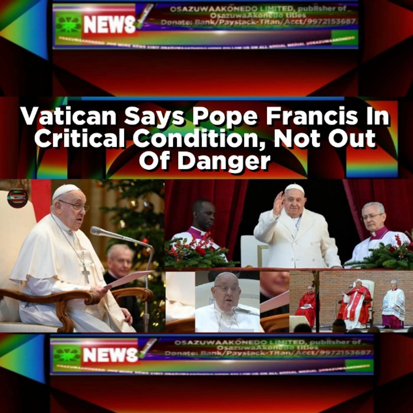 Vatican Says Pope Francis In Critical Condition, Not Out Of Danger episode artwork