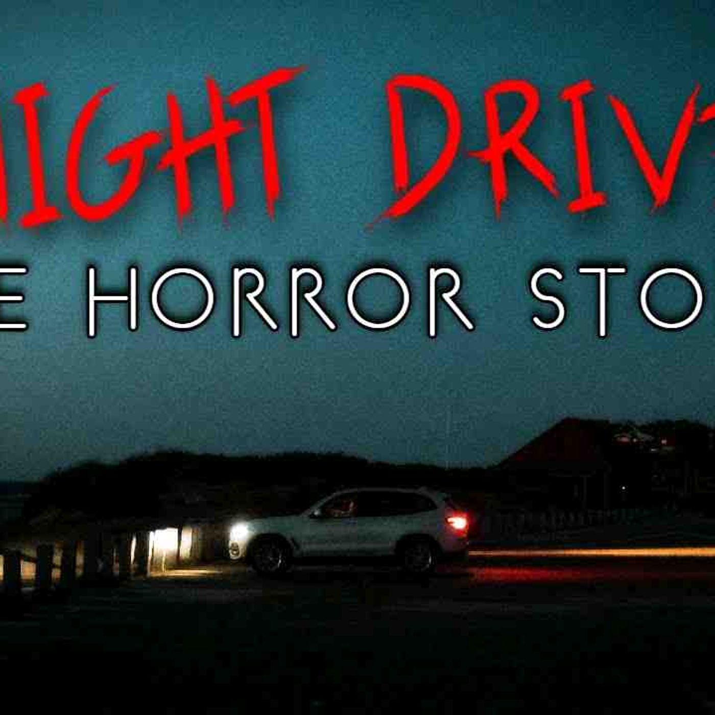 3 Chilling Night Drive Horror Stories (Vol. 2)