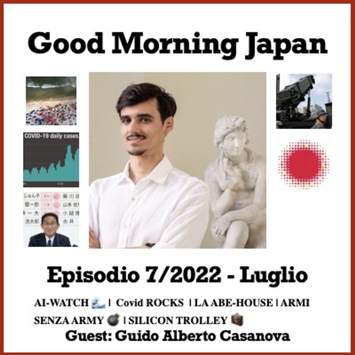 cover of episode Ep.07/2022 -  | AI-WATCH 🌊 |  Covid ROCKS  | LA ABE-HOUSE | ARMI SENZA ARMY 💣 | SILICON TROLLEY 🧳 |  Guest: Guido Alberto Casanova