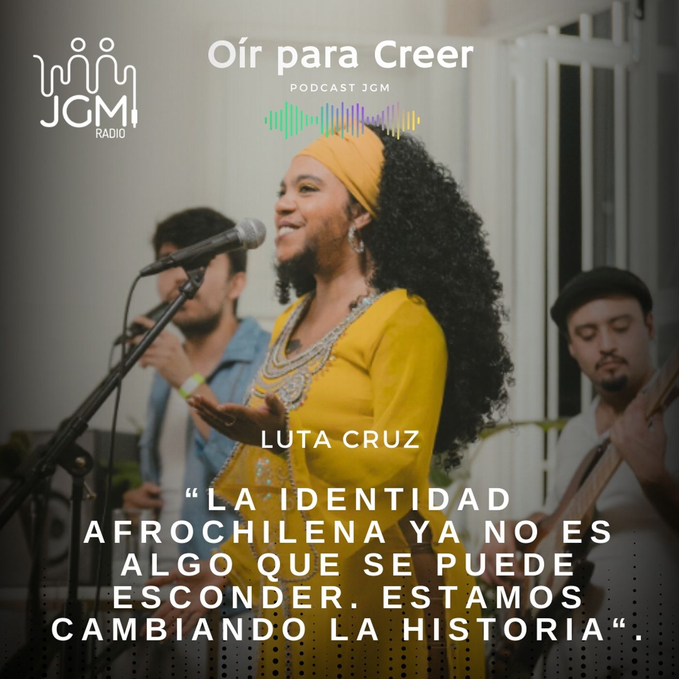 Luta Cruz: "La identidad afrochilena ya no es algo que se puede esconder. Estamos cambiando la historia". episode artwork