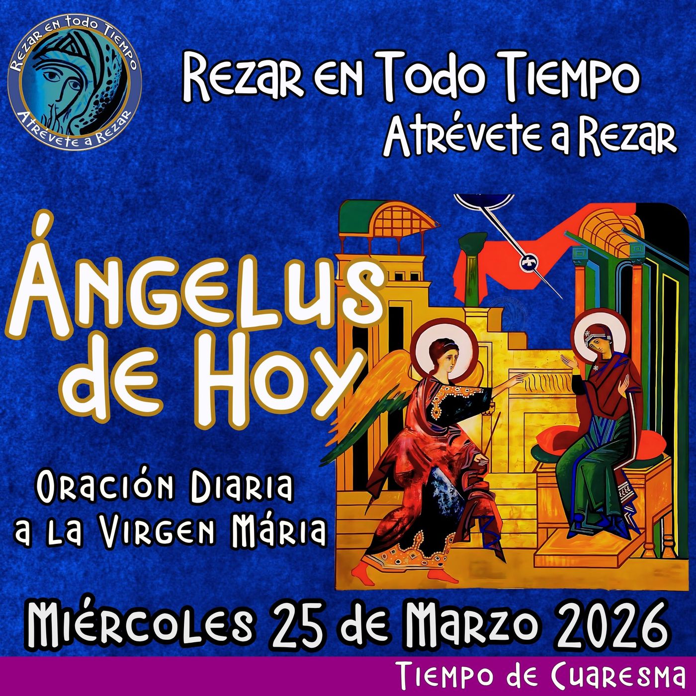 Oración del Angelus del día de hoy, Miércoles 25 de Marzo 2026, Oración a la virgen María 🌹Oracion diaria a la Virgen María 🙏 episode artwork