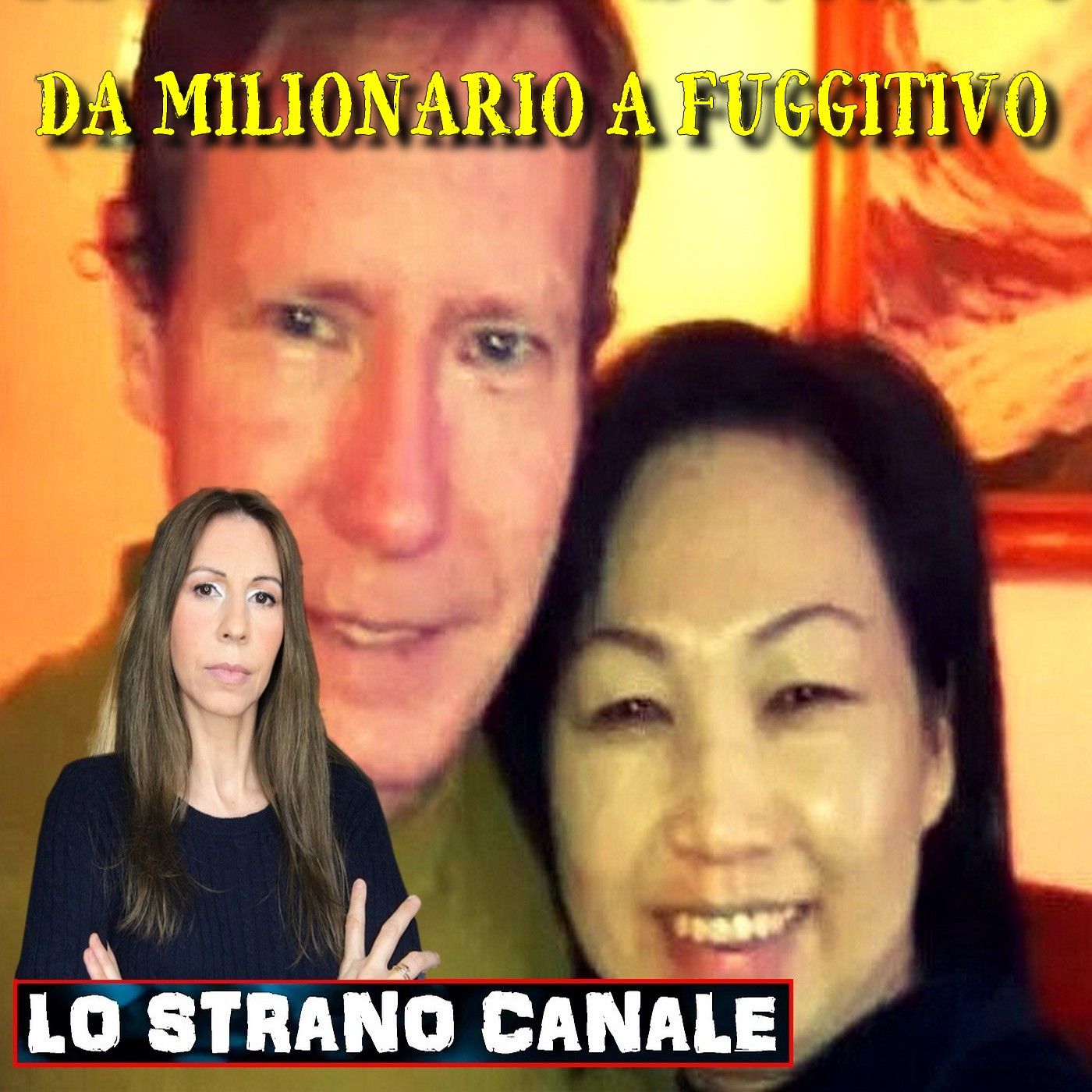 cover of episode DA MILIONARIO A FUGGITIVO - Peter Chadwick (Lo Strano Canale Podcast)