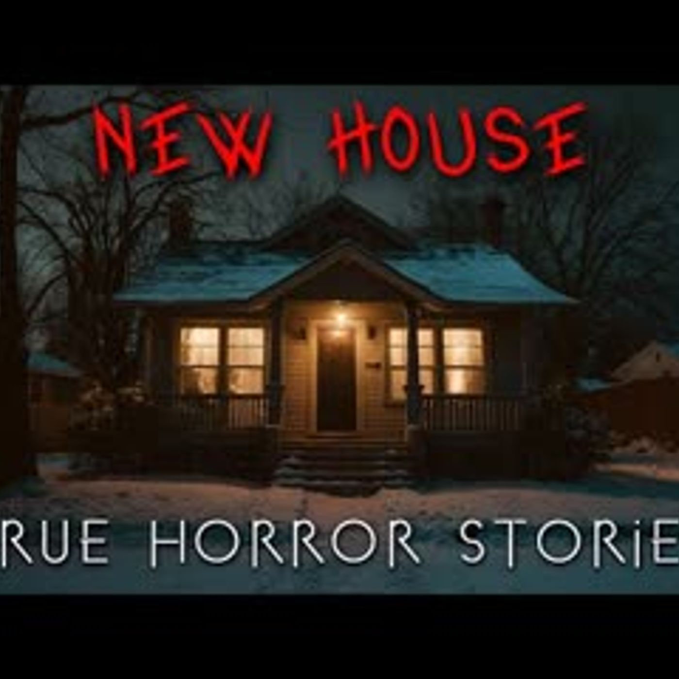 3 True Unnerving New House Horror Stories episode artwork
