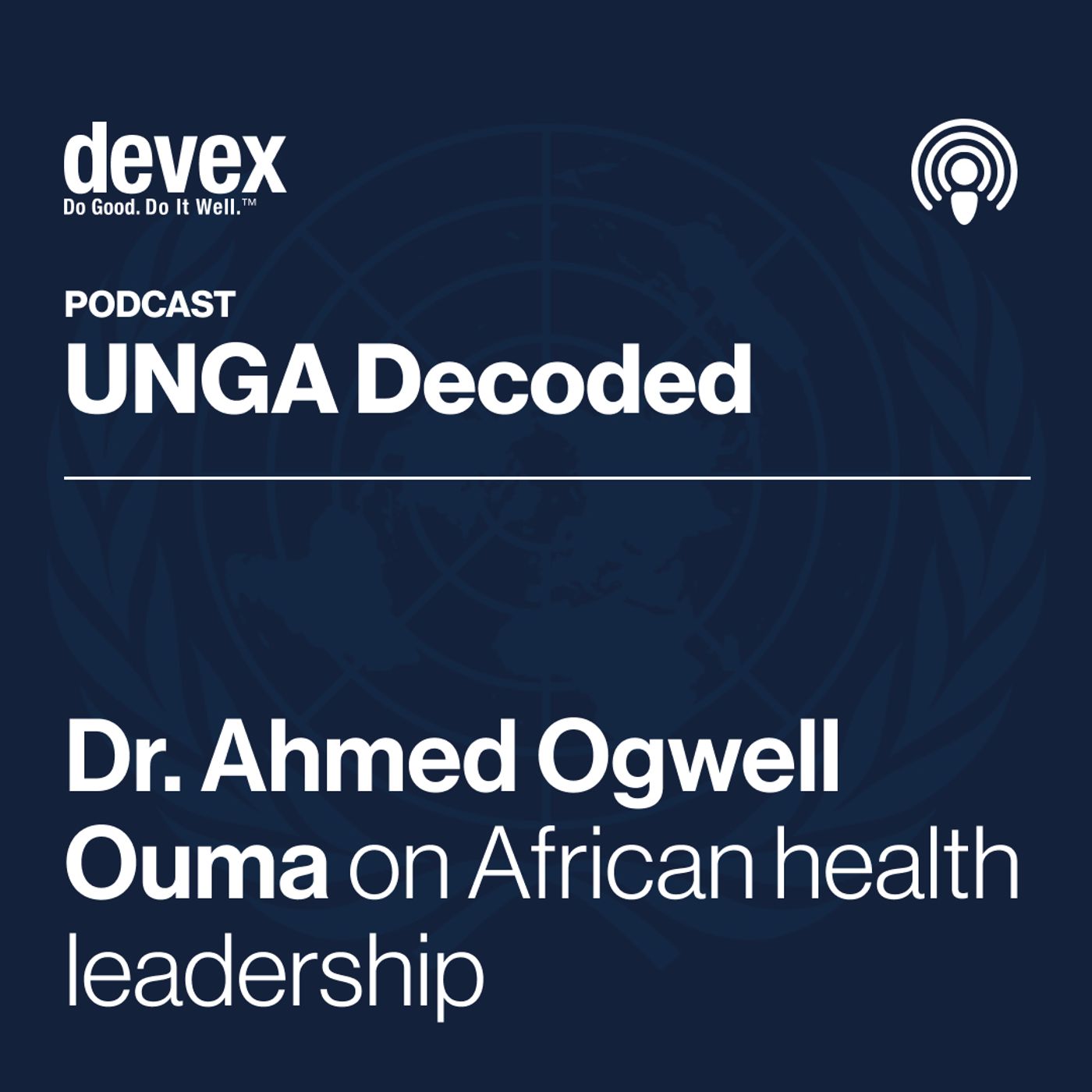 Dr. Ahmed Ogwell Ouma on African health leadership — UNGA Decoded cover