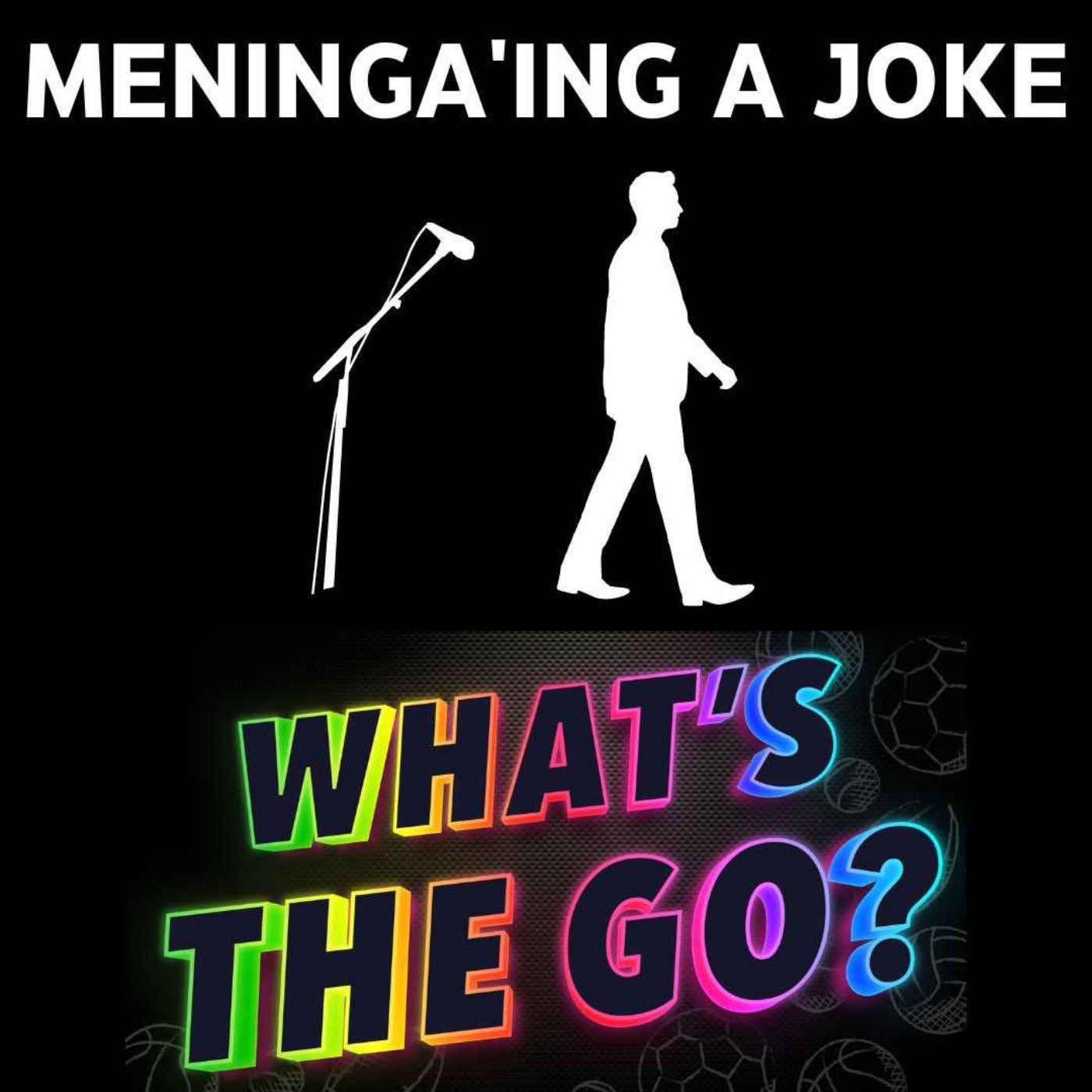What\'s The Go?