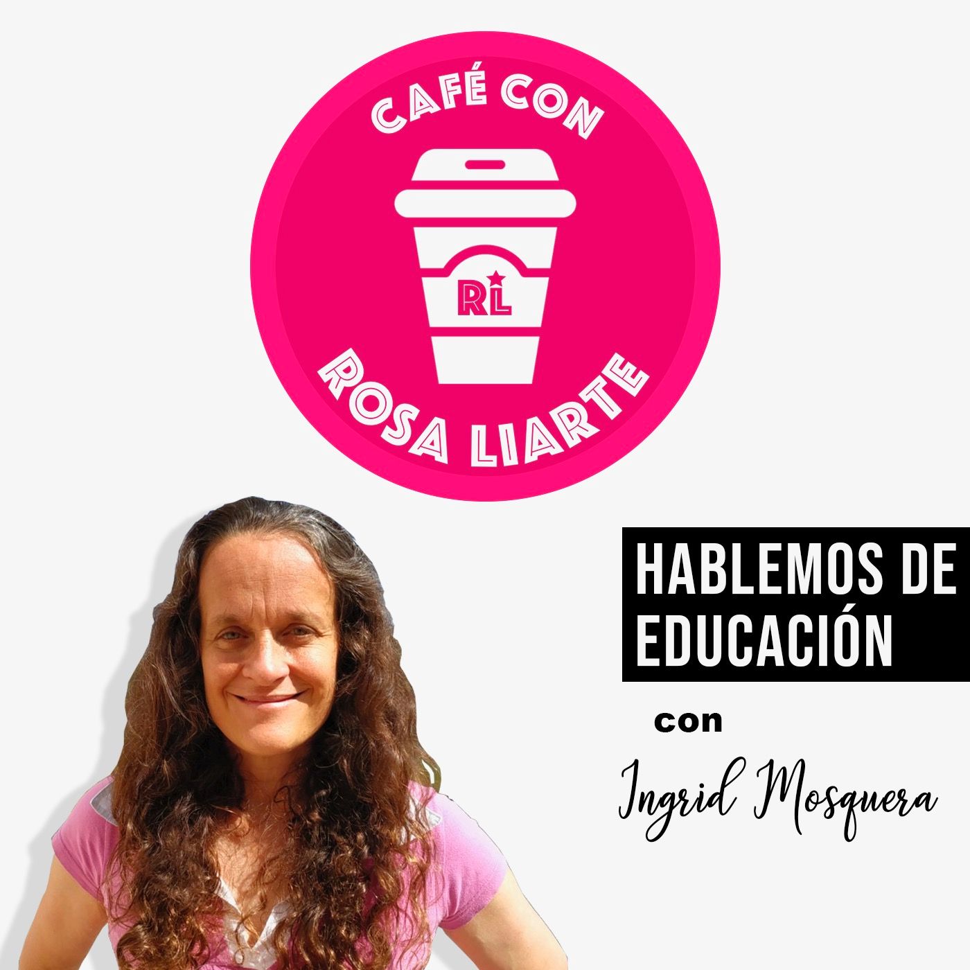 Café con Rosa Liarte