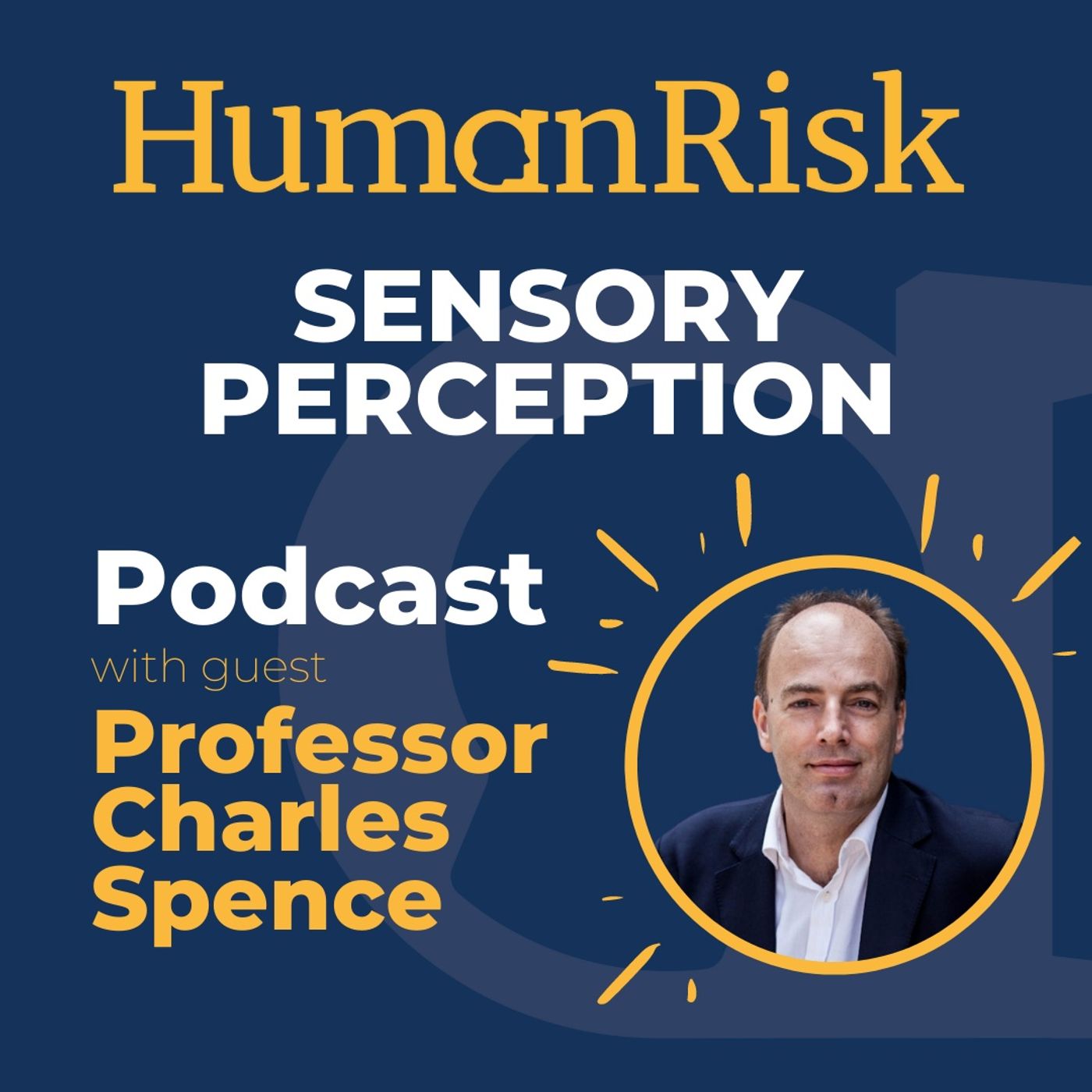 Professor Charles Spence on Sensory Perception