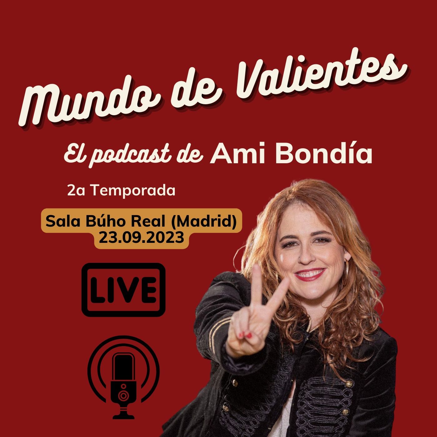 Mundo de Valientes | El podcast de Ami Bondia