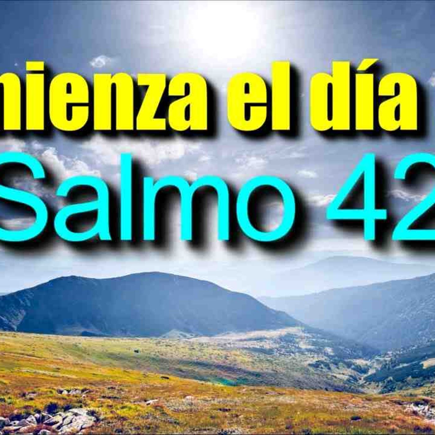 ORACIÓN DE LA MAÑANA CON EL SALMO 42 _ Venciendo el desanimo con Dios _ Prayer with Psalm 42(MP3_160K) episode artwork