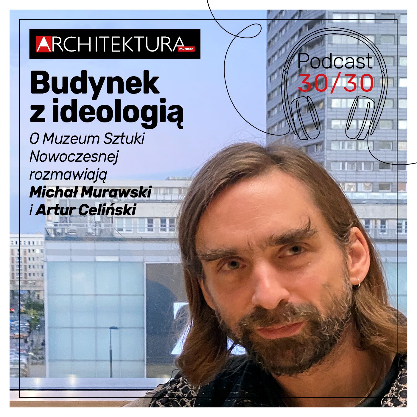 Architektura-murator. Podcast 30/30