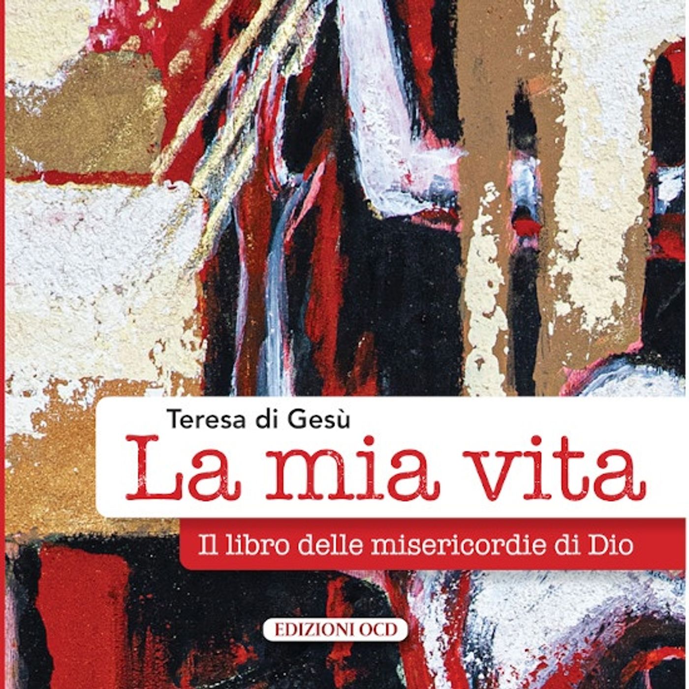 La mia vita, il libro delle misericordie di Dio | Teresa di Gesù episode artwork