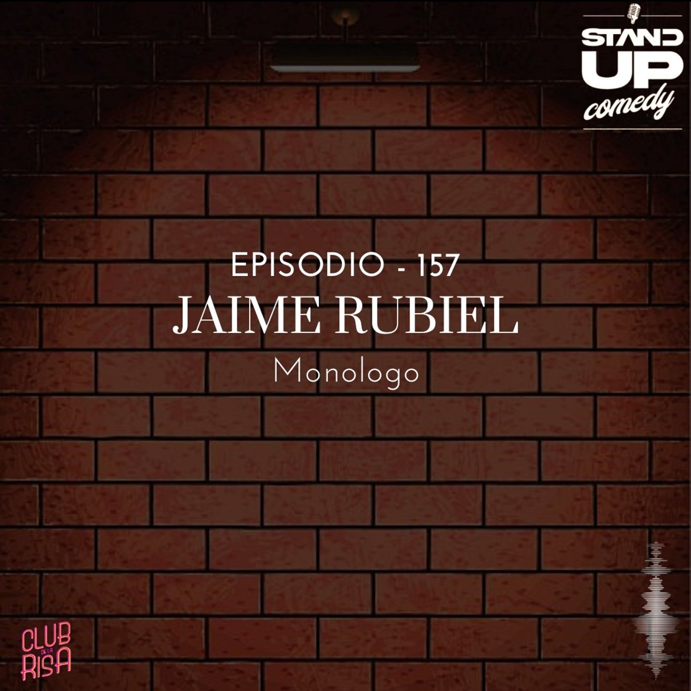 Jaime Rubiel 🎙 Monologo