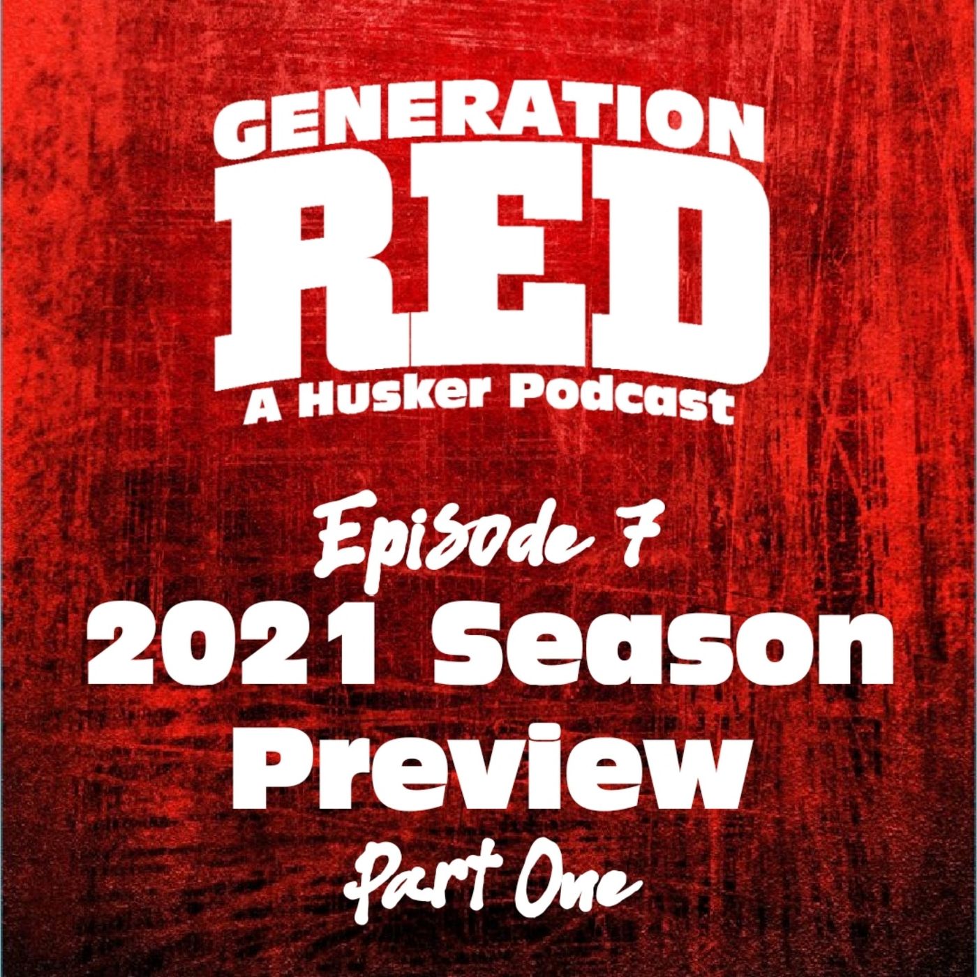 07 - 2021 Season Preview (Part 1)