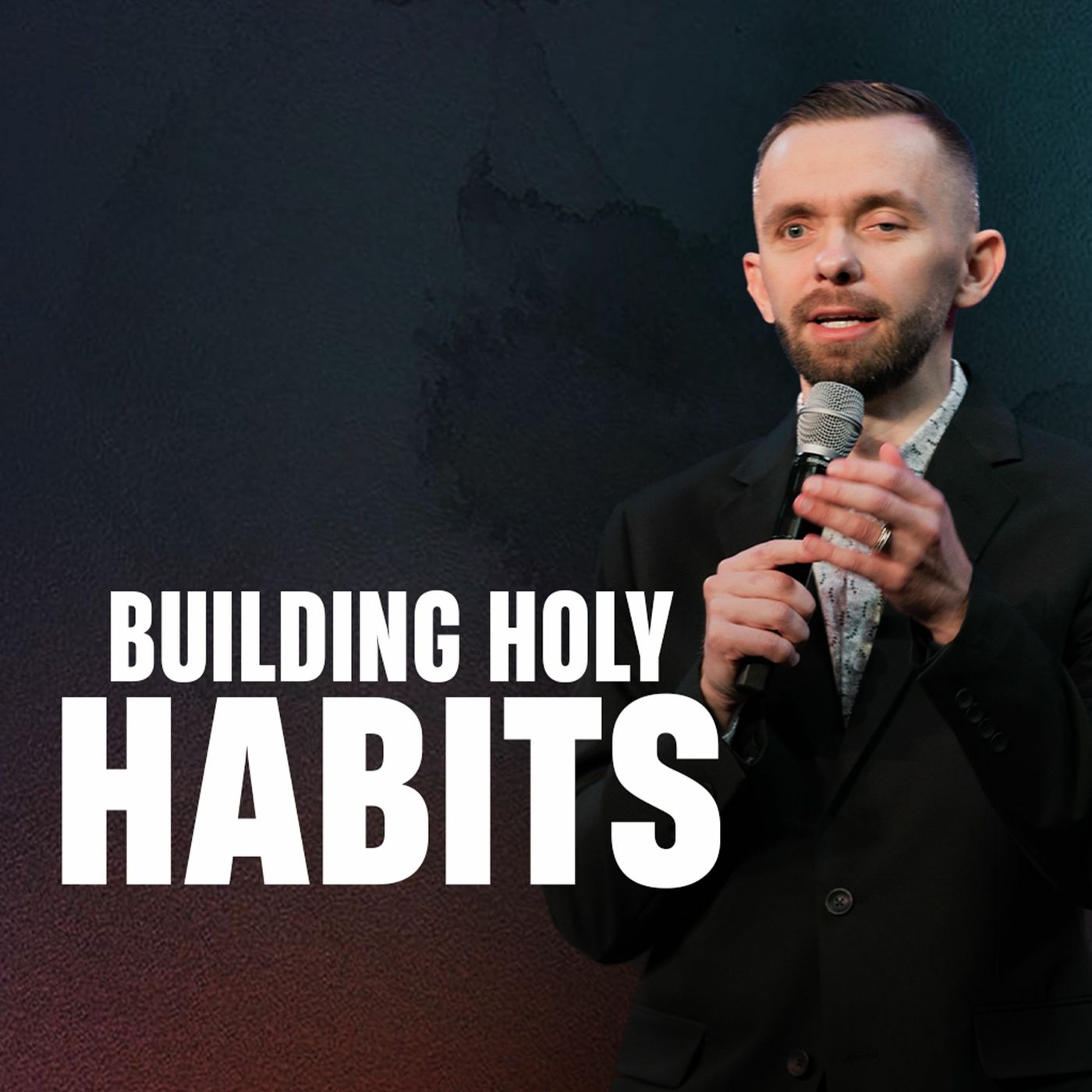 Building Holy Habits This Year // Pastor Vlad