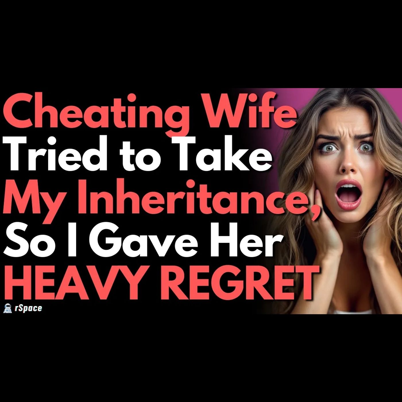 Wife Wanted My Inheritance, Let Me Catch Her Cheating to Force a Divorce; She Ended Up With Nothing episode artwork