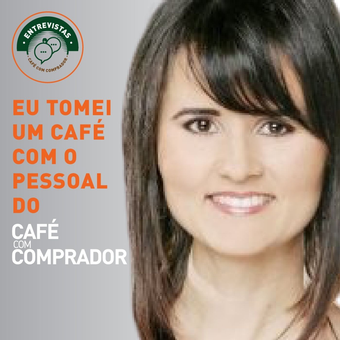 Podcast Café com Comprador