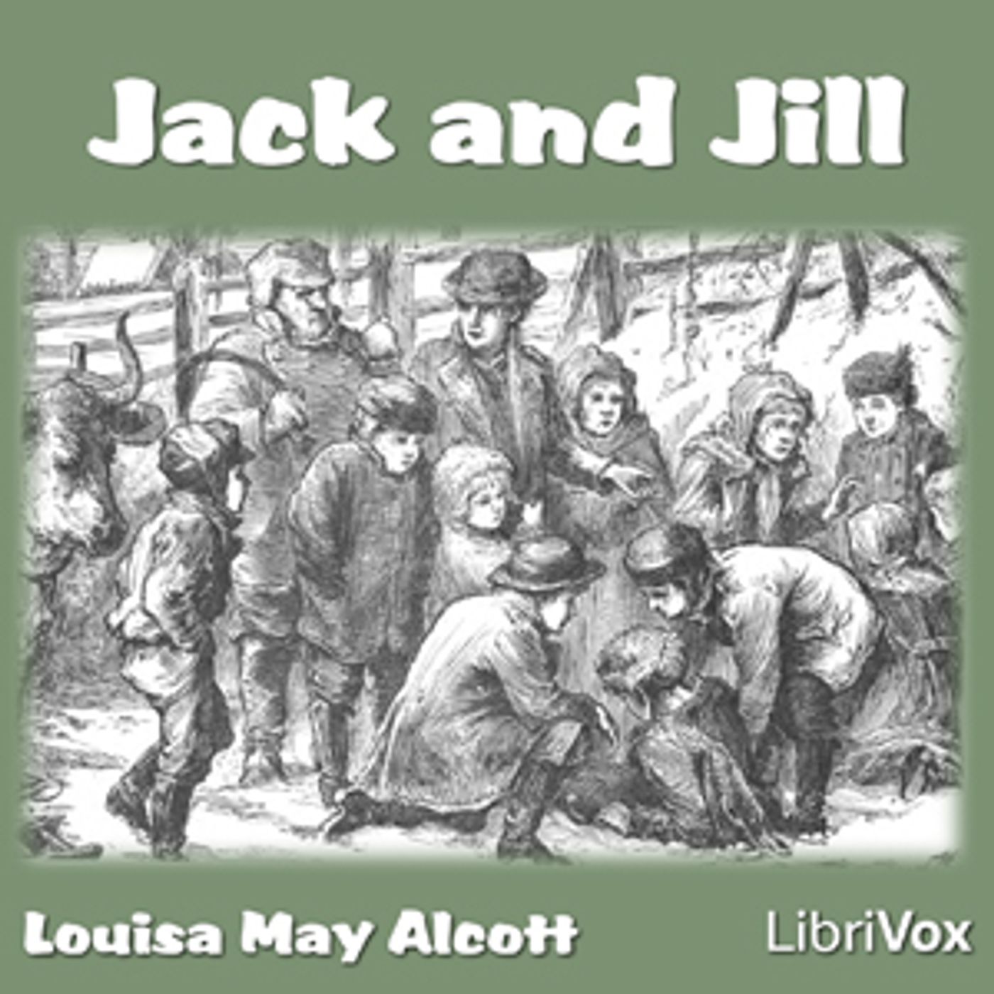 Louisa May Alcott - Jack and Jill cover art