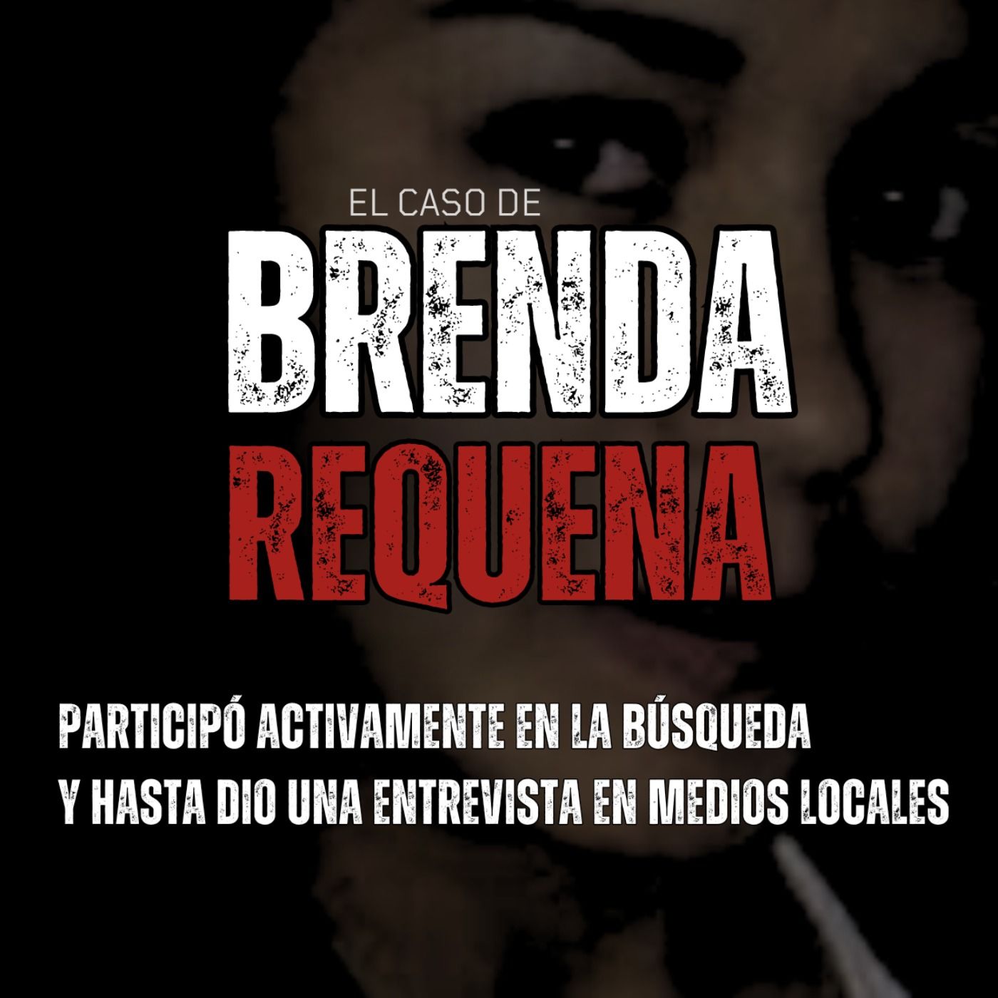 El caso de Brenda Requena | Criminalista Nocturno