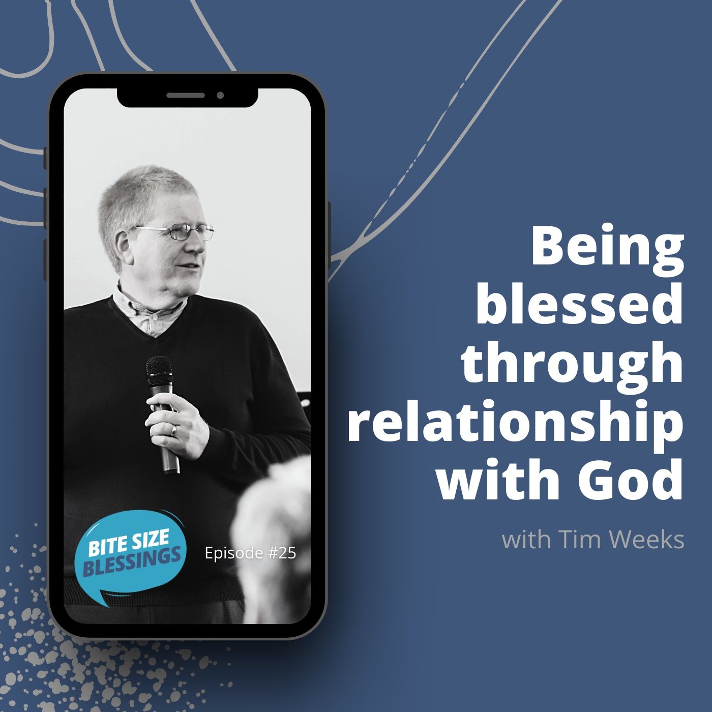 Tim talks about being blessed through relationship with God Tim talks about being blessed through relationship with God