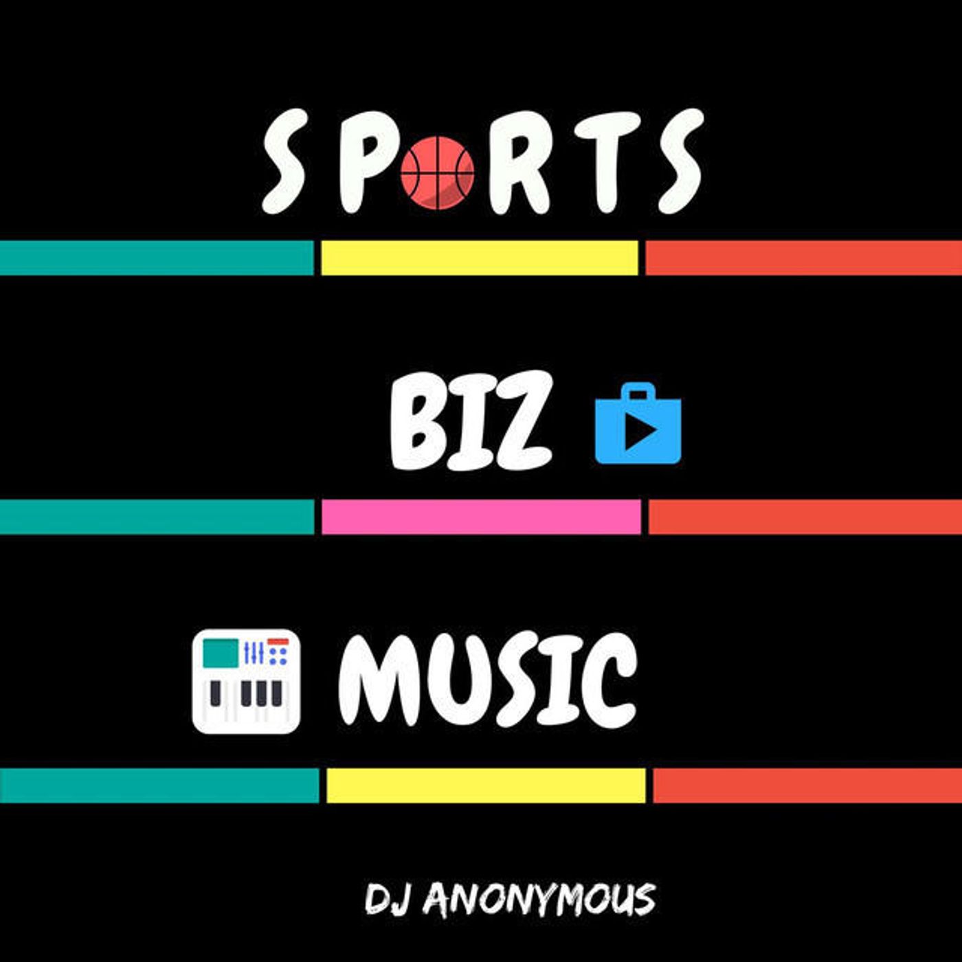 Sports, Biz & Music The Podcast.