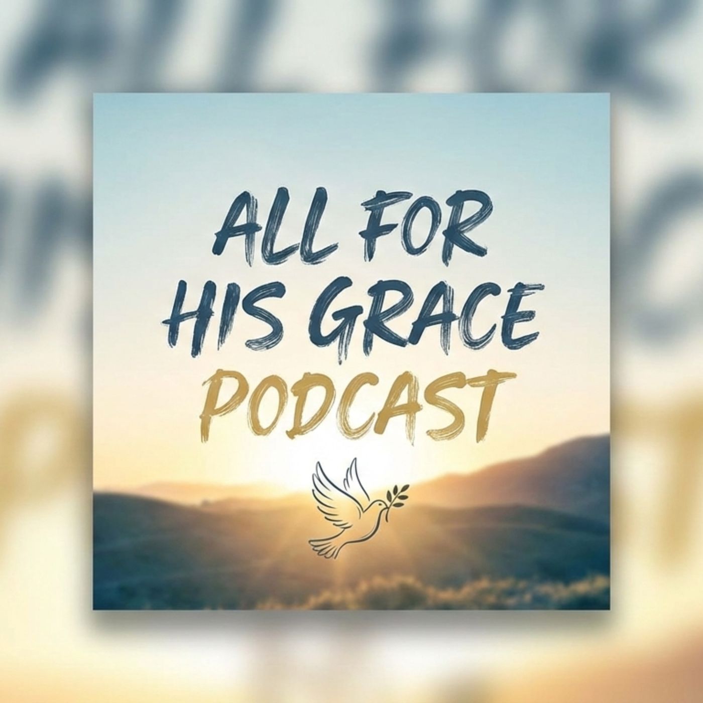 All For His Grace