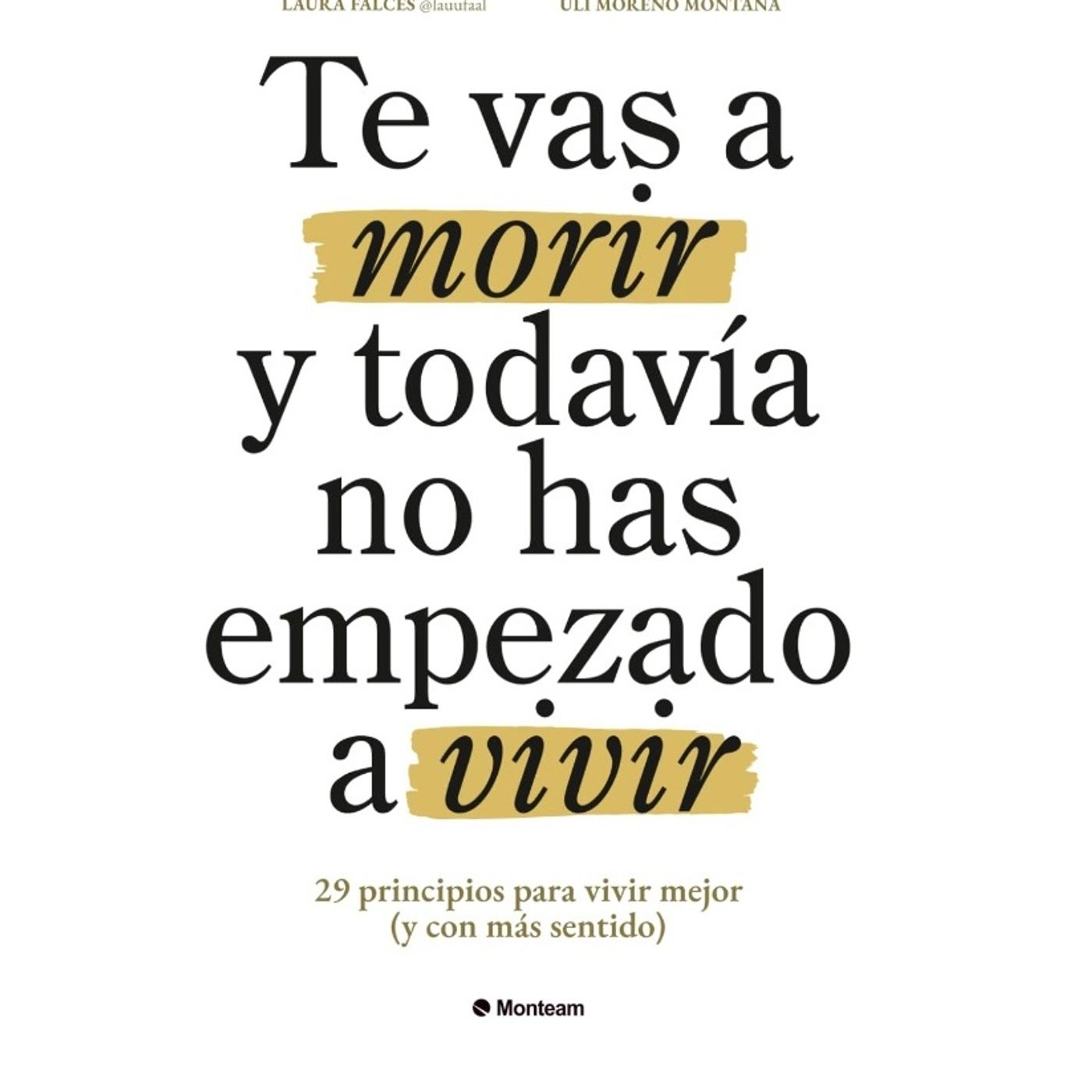 TE VAS A MORIR Y TODAVIA NO HAS EMPEZADO A VIVIR - PRINCIPIO 15 - AUDIOLIBRO