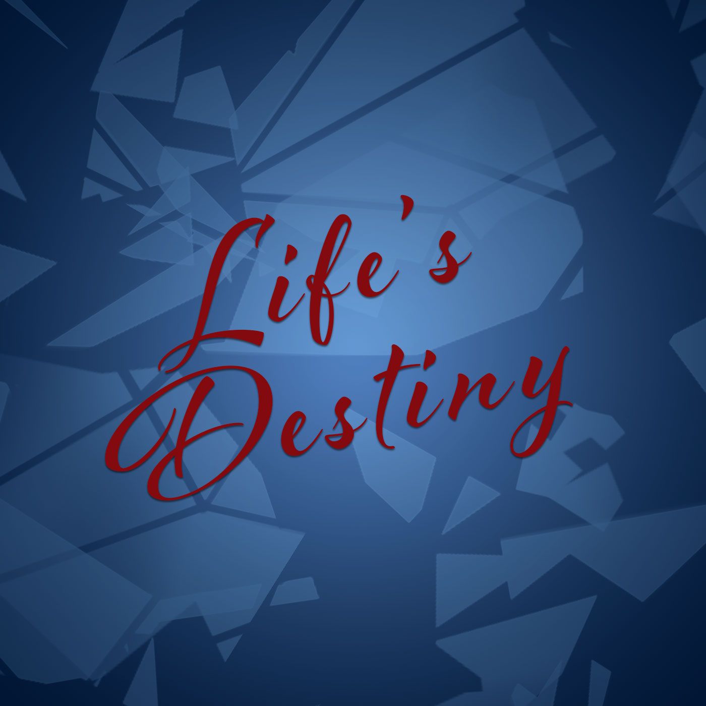 Life's Destiny Podcast podcast artwork
