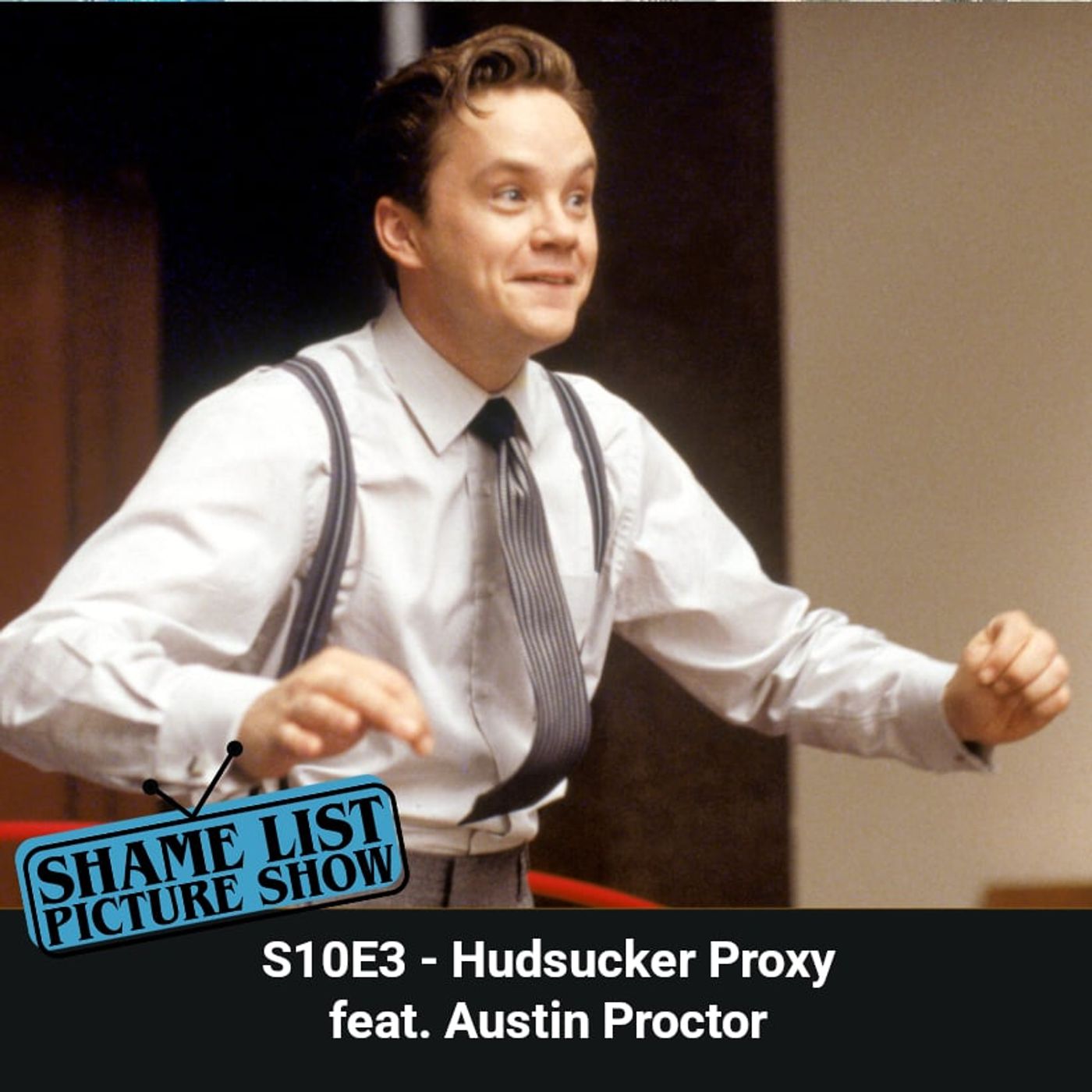 The Hudsucker Proxy feat. Austin Proctor