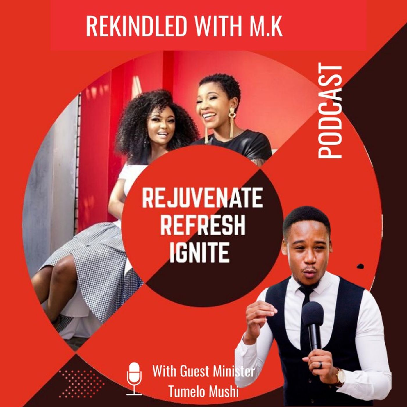 REKINDLED WITH M.K