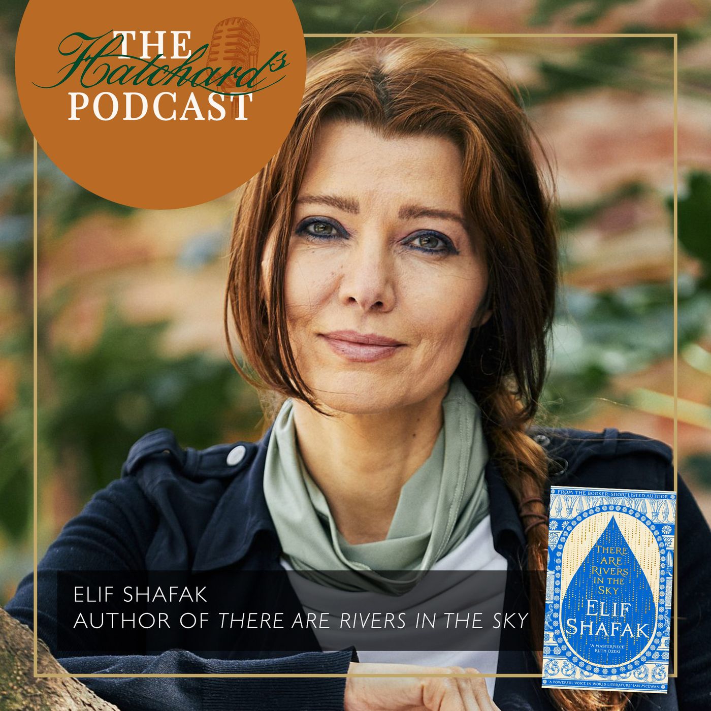 Elif Shafak on There Are Rivers in the Sky: The Tigris and the Thames