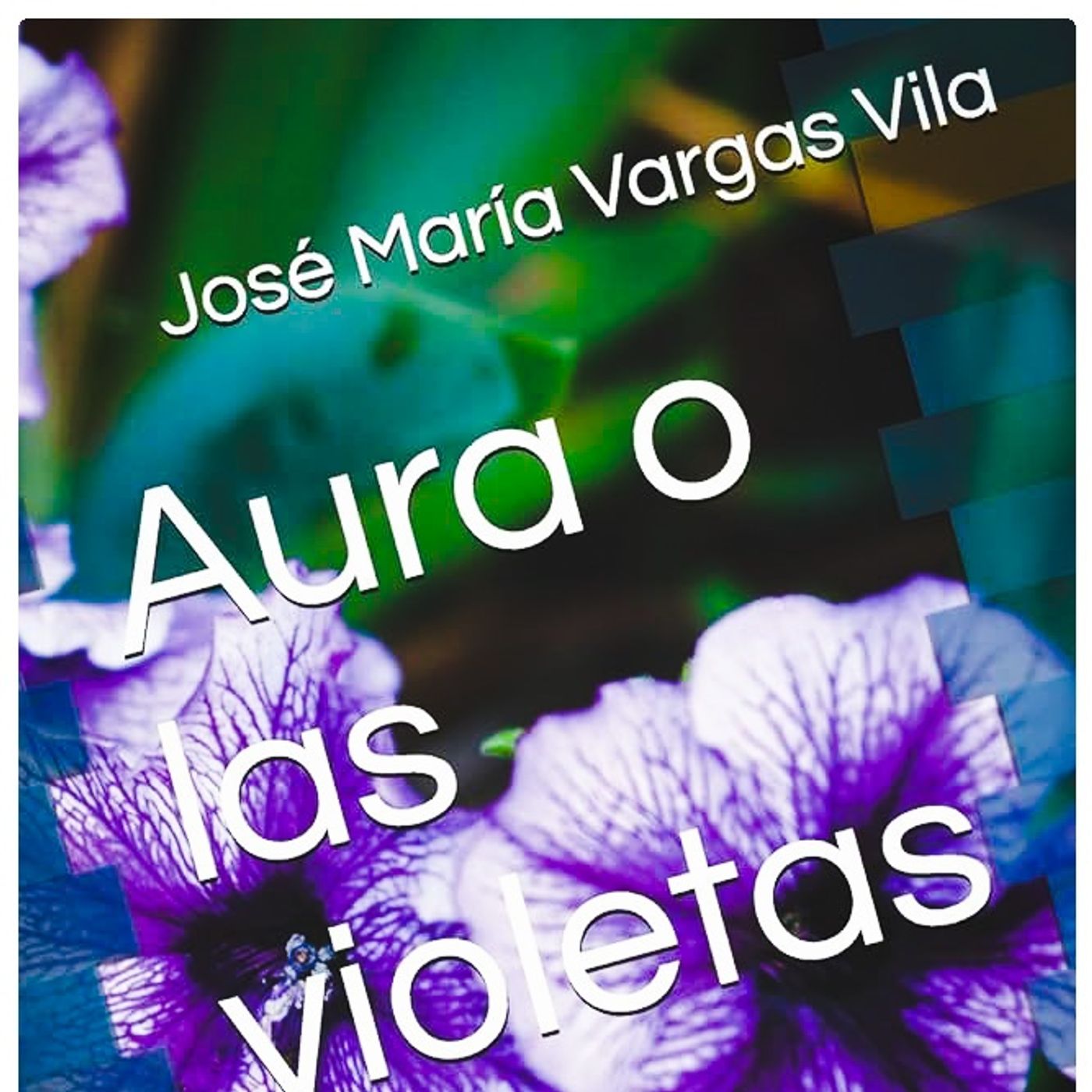 Novela: "Aura o las violetas" de José María Vargas Vila - Colombia. episode artwork