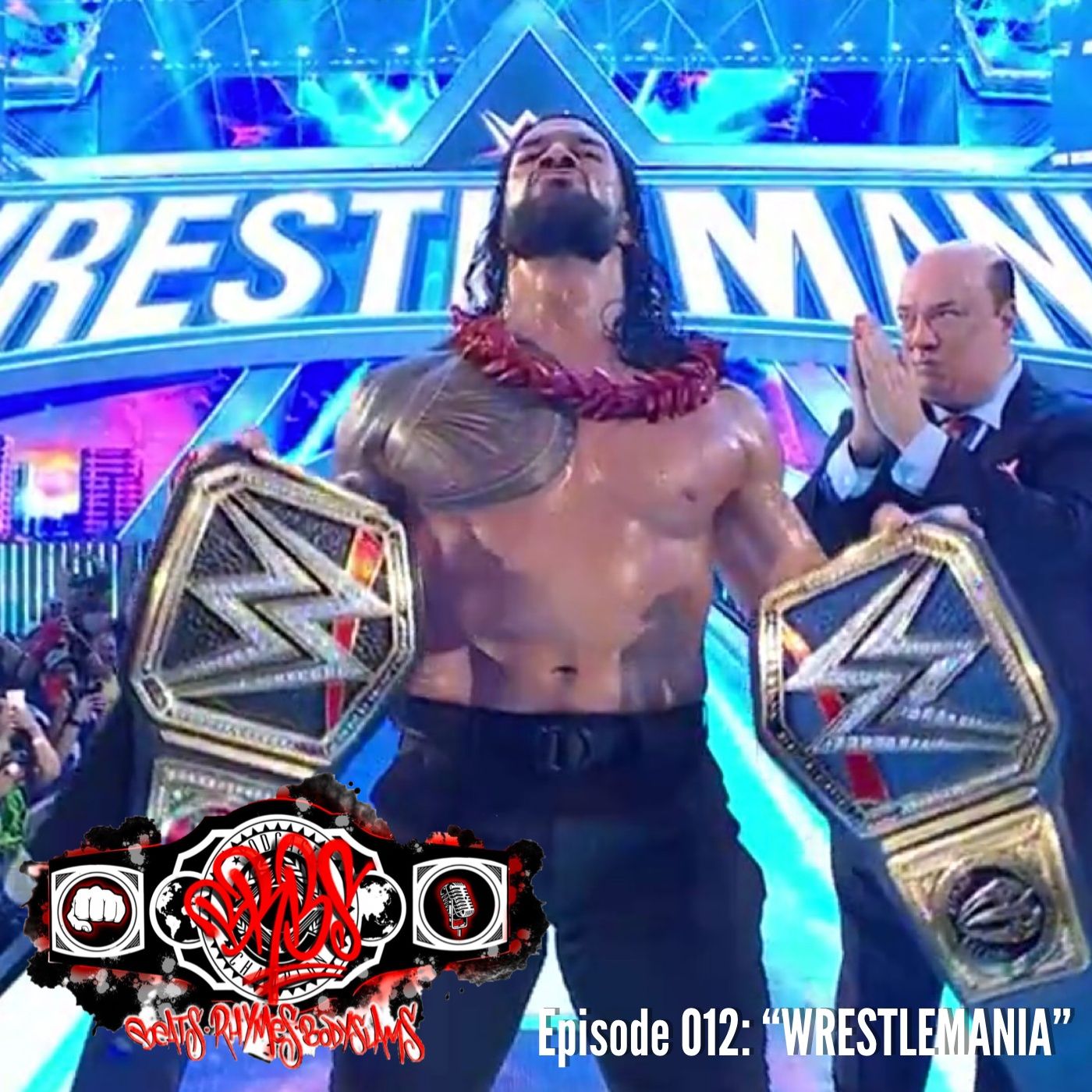 Episode 012: “WRESTLEMANIA” thumbnail