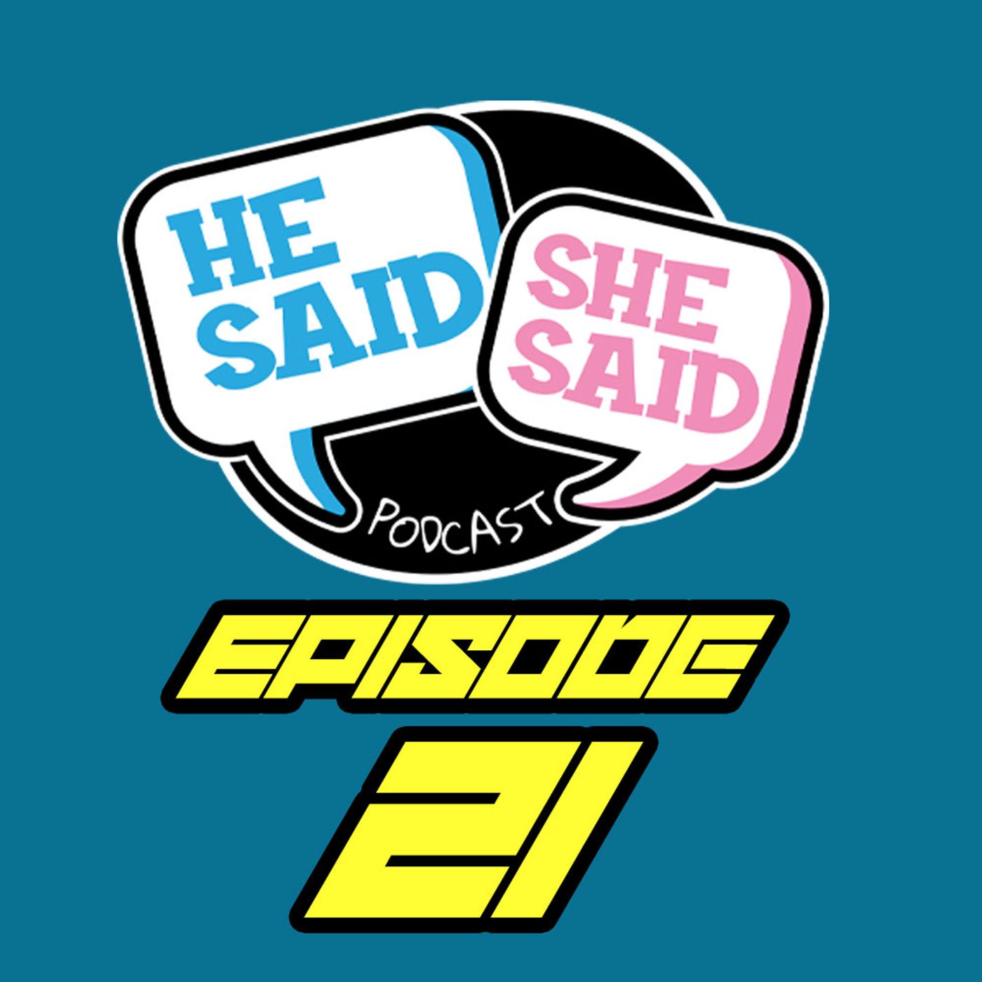 He Said / She Said Podcast
