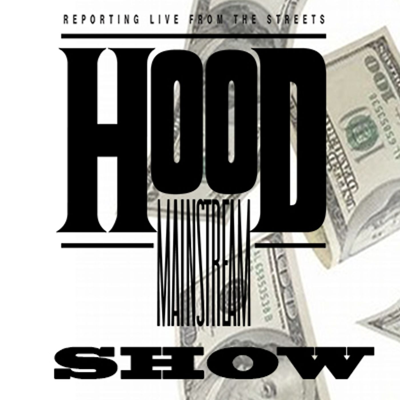 Hoodmainstream's Show podcast artwork