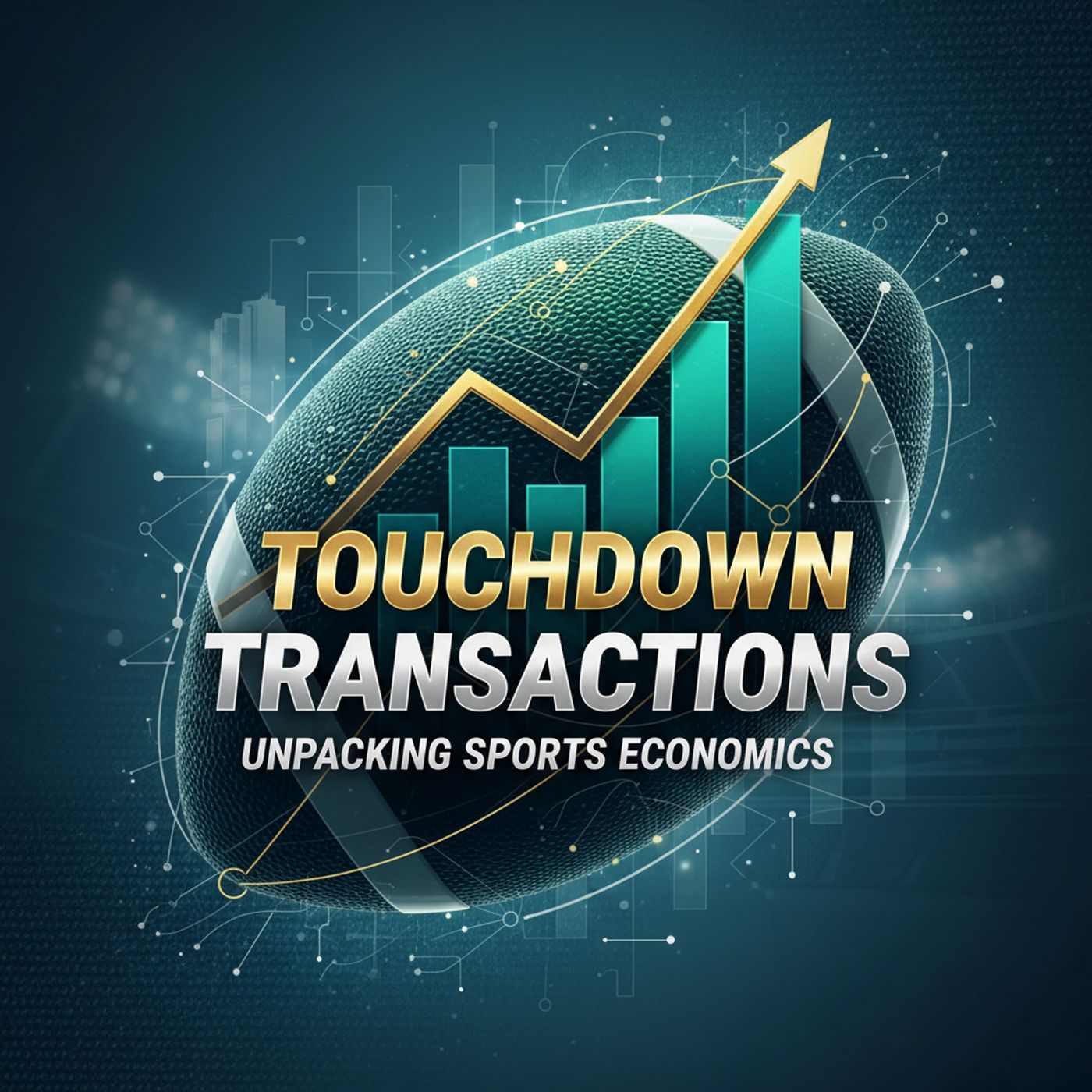 Touchdown Transactions Unpacking Sports Economics cover art