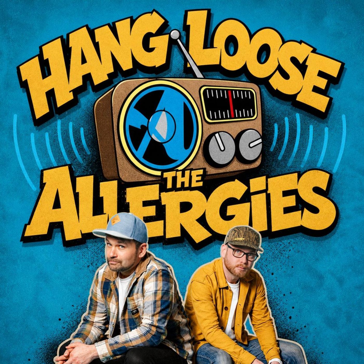 Hang Loose Radio / The Allergies Podcast